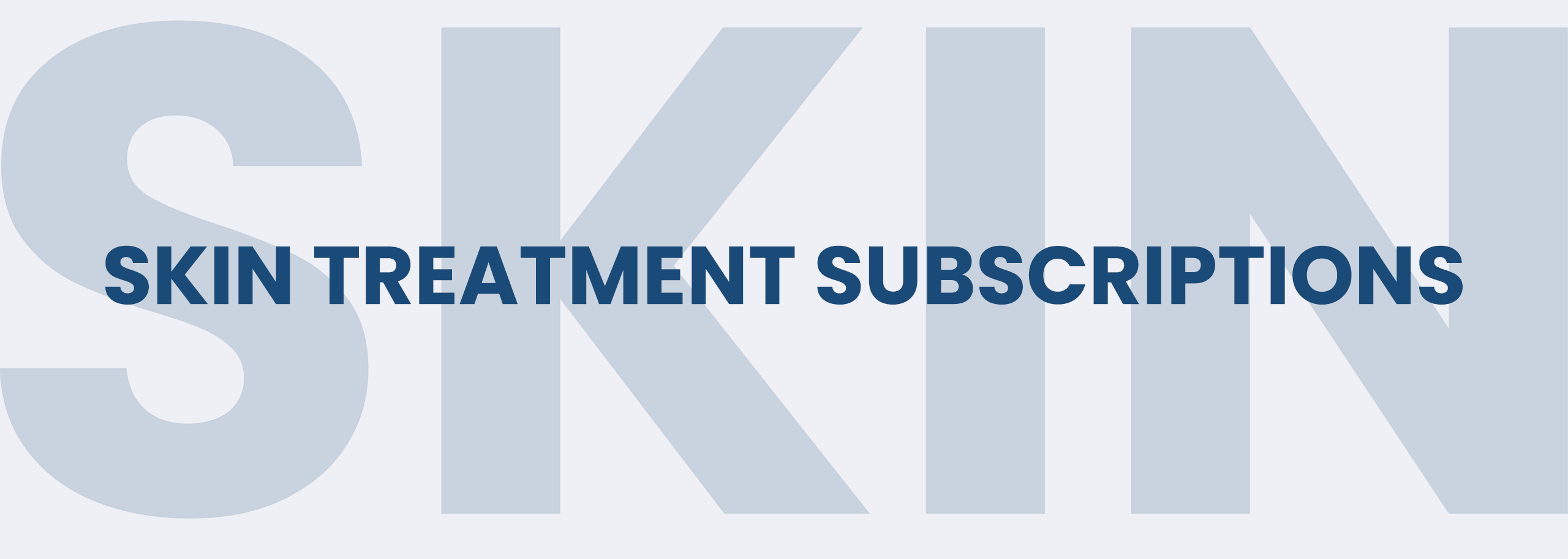 Skin-Treatment-Subscriptions Skin Treatment Subscriptions